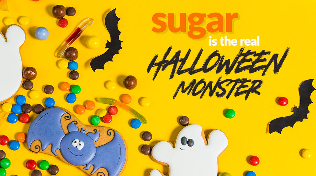sugar is the real halloween monster!