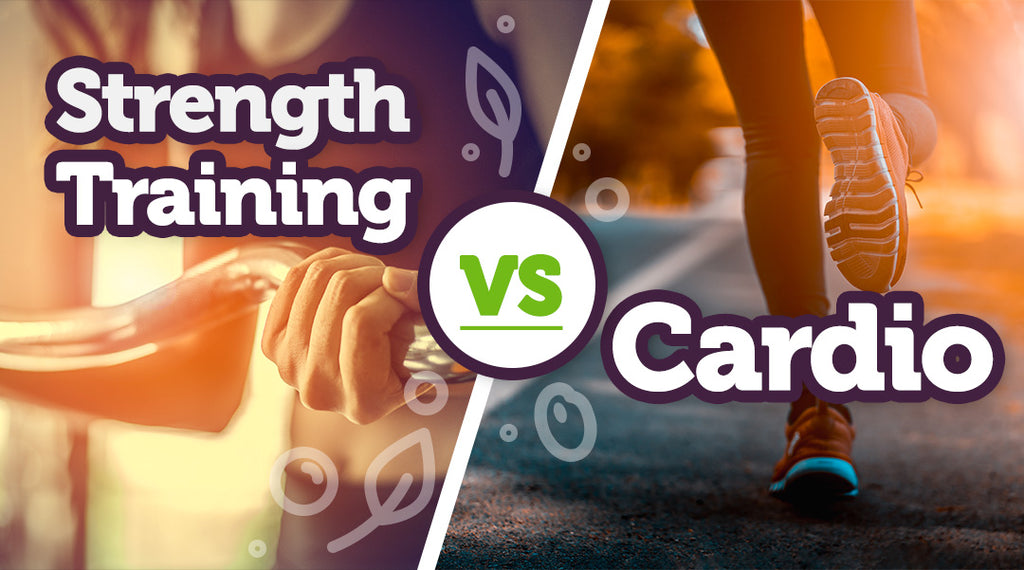 Strength Training vs. Cardio