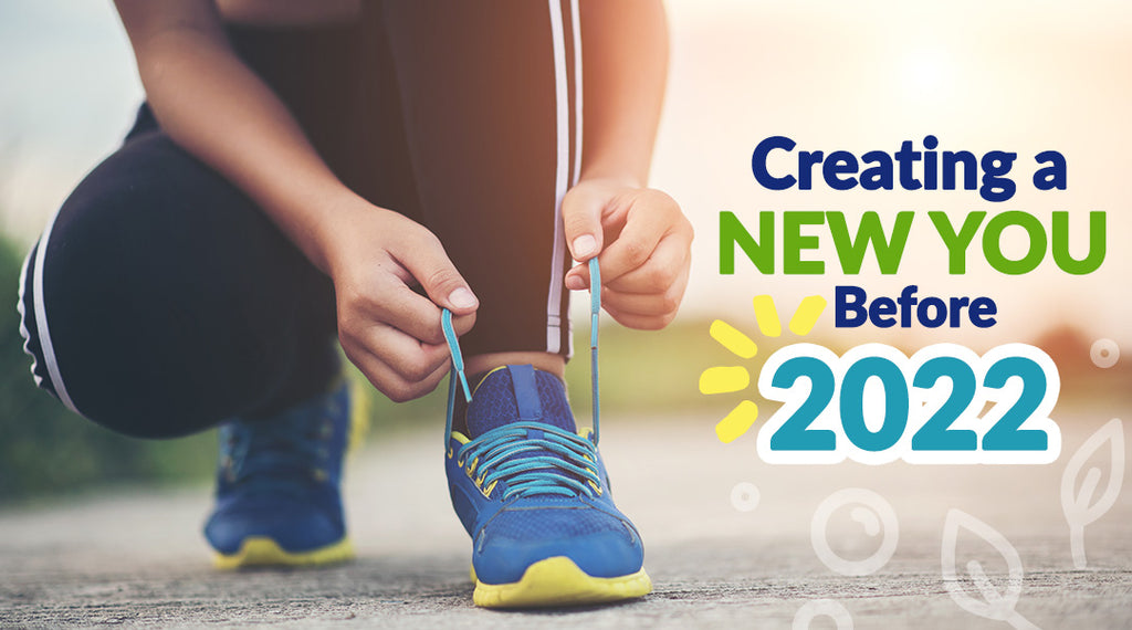 Creating a New You Before 2022