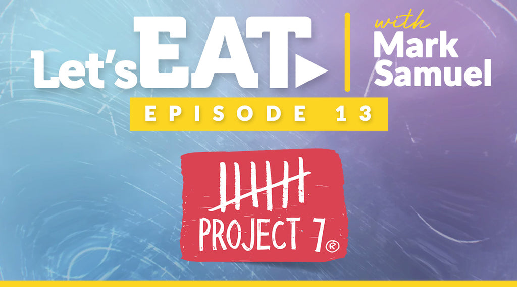 Let's Eat with Mark Samuel - Episode 13