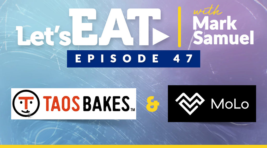 Let's Eat with Mark Samuel - Episode 47