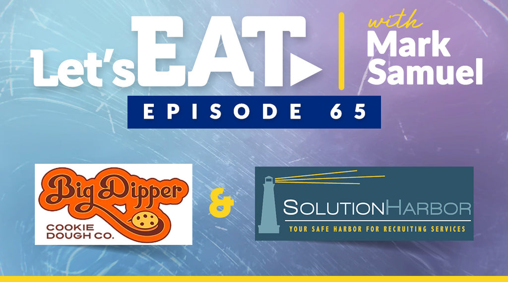 Let's Eat with Mark Samuel - Episode 65